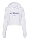 Be Fearless White Crop Hoodie